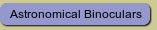 Astronomical Binoculars