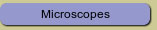 Microscopes